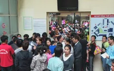 Quá tải bệnh viện - Bệnh nhân, bác sỹ “vật vã”