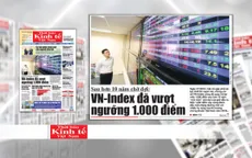 Lạc quan với chỉ số chứng khoán VN-Index vượt ngưỡng cao nhất sau hơn 10 năm