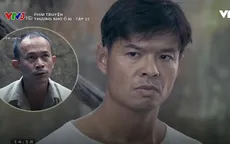 Thương nhớ ở ai – Tập 22: Người giết chồng Hơn thật sự là ai? Đột hay Vạn?