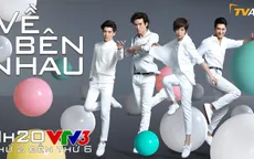 Phim truyện Đài Loan "Về bên nhau" lên sóng VTV3