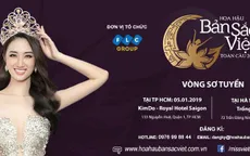 Hoa hậu Bản sắc Việt toàn cầu 2019 chính thức sơ khảo từ 5/1