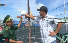 Kiên quyết không cho tàu cá chưa lắp đặt thiết bị giám sát hành trình ra khơi