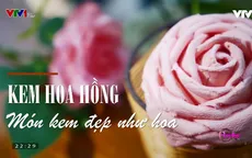 Kem hoa hồng - Món ăn độc đáo bạn đã thử?