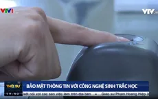 Bảo mật thông tin với công nghệ sinh trắc học