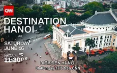 CNN phát nhiều phim mới về Hà Nội
