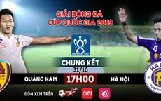 Hôm nay (31/10), VTVcab trực tiếp trận chung kết Cúp Quốc gia giữa CLB Quảng Nam - CLB Hà Nội