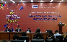 Kỳ vọng giá trị đơn hàng vượt 2.500 tỷ đồng trong ngày Online Friday 2019