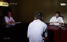 Phim tài liệu tâm lý tội phạm - Góc nhìn đa chiều về nguyên nhân, hậu quả của các hành vi phạm tội trong xã hội