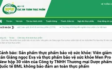 Cảnh báo: Không sử dụng Viên giảm cân Giáng ngọc Eva và Men Pro New