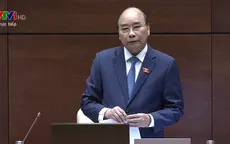 Thủ tướng Nguyễn Xuân Phúc trả lời thẳng thắn, trách nhiệm trong phiên chất vấn