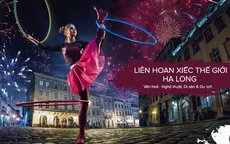 Liên hoan Xiếc thế giới - Hạ Long 2019