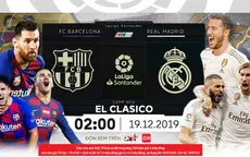 Barcelona - Real Madrid: Rực lửa El Clasico trên VTVcab (02h00, 19/12)