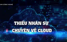 Những thách thức phát triển của dịch vụ công nghệ đám mây