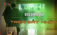 Vì sao nhiều điều dưỡng, hộ lý Việt Nam thành công trên đất Nhật?