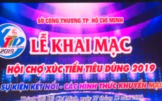 Khai mạc Hội chợ Xúc tiến tiêu dùng 2019