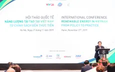 Phát triển bền vững năng lượng tái tạo tại Việt Nam: Điểm nghẽn và giải pháp