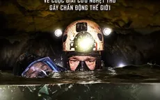 Những con số ấn tượng của phim giải cứu đội bóng Thái Lan