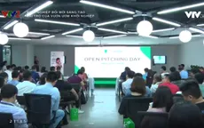 Khởi nghiệp đổi mới sáng tạo: Vườn ươm khởi nghiệp có vai trò như thế nào đối với start-up