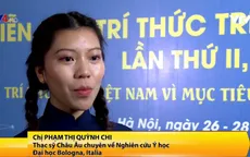Nhiều trí thức Việt trẻ khao khát đóng góp cho quê hương