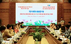 Đài truyền hình Việt Nam tổ chức tập huấn nghiệp vụ: "Công tác bình đẳng giới và vì sự tiến bộ của phụ nữ"