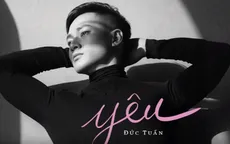 Đức Tuấn ra tung sản phẩm âm nhạc mới nhân dịp Valentine