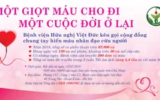 Bệnh viện Hữu nghị Việt Đức một lần nữa kêu gọi hiến máu cứu người
