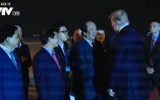 Tổng thống Donald Trump đã đến Hà Nội, sẵn sàng dự Hội nghị thượng đỉnh Mỹ - Triều