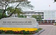 Ba nhóm ngành của trường Đại học Bách khoa Hà Nội lọt top 400 - 550 thế giới