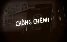 Chính thức lên sóng VTV Đặc biệt - Chông chênh (20h10, VTV1)