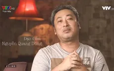 Nguyễn Quang Dũng: "Nếu có nhiều tiền tôi sẽ mua lại khu tập thể cũ"