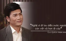 Quách Thành Danh nhớ về thời lưu diễn ở Mỹ, châu Âu "cực hơn đi cày"