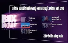 Đừng bỏ lỡ những bộ phim đặc sắc tháng 4 trên BOX Movie - VTVcab