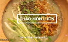 Cháo môn lươn - Món ngon không thể chối từ