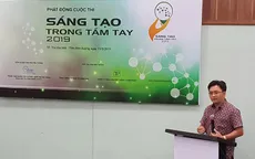 Phát động Cuộc thi Sáng tạo trong tầm tay 2019 trong lĩnh vực nông nghiệp