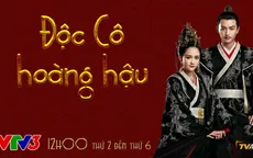 “Độc Cô hoàng hậu” - Phim truyền hình cổ trang độc đáo, hoàn toàn khác biệt về hoàng cung