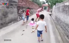 Cho trẻ nghỉ hè ở quê, cha mẹ chớ bỏ qua lưu ý này