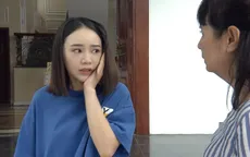 Nàng dâu order - Tập 20: Nguyệt Anh (Quỳnh Kool) bị mẹ tát vì tội mồi chài Phong