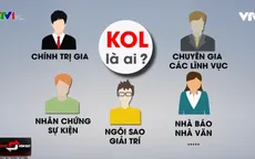 KOL -  Quyền lực và mặt trái