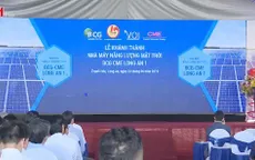 Khánh thành Nhà máy năng lượng Mặt trời tại Long An