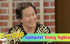 Nghệ sĩ guitar Trung Nghĩa trải lòng về cuộc hôn nhân thứ 6 trong Chuyện của sao