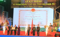 Quảng Trị đón nhận Huân chương Độc lập hạng Nhất