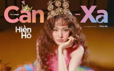 Hiền Hồ liều lĩnh thay đổi phong cách âm nhạc trong MV Cần - Xa
