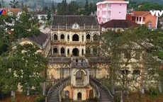 Những giá trị lịch sử gắn với dinh thự Hoàng A Tưởng ở Bắc Hà