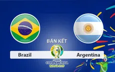 Bán kết Copa America 2019, Brazil vs Argentina: Chờ đợi Messi (7h30 ngày 3/7)