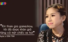 Ca sĩ Bình Tinh: "Khi tham gia gameshow tôi được khán giả tặng cả chiếc xe hơi"