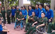 Tinh thần lạc quan của những thương binh nặng