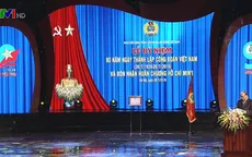 Công đoàn Việt Nam cần tiếp tục đổi mới nội dung và phương thức hoạt động