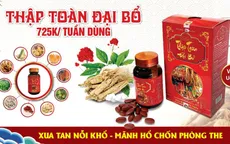 Thập Toàn Đại Bổ - giữ trọn hạnh phúc gia đình Việt