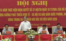 Cao Bằng cần khai thác hiệu quả tiềm năng, lợi thế phát triển kinh tế - xã hội nhanh hơn