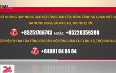 Bộ Ngoại giao khuyến cáo hạn chế đến nơi tụ tập đông người ở Hong Kong, Trung Quốc